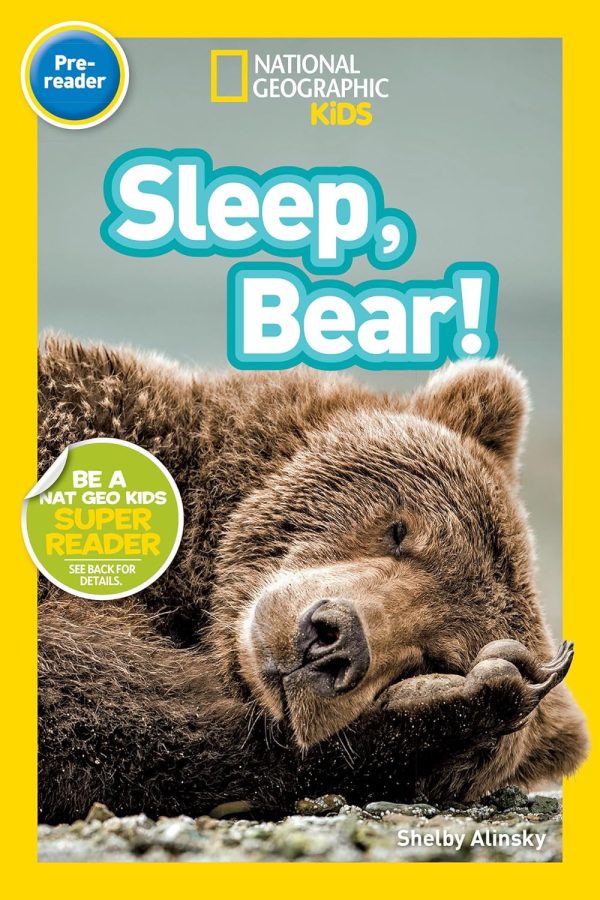 National Geographic Kids Readers: Sleep, Bear! Paperback – Jan. 1 2015