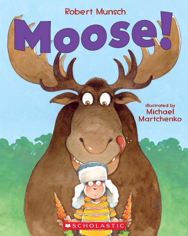 Moose! Paperback – Picture Book, Feb. 1 2011